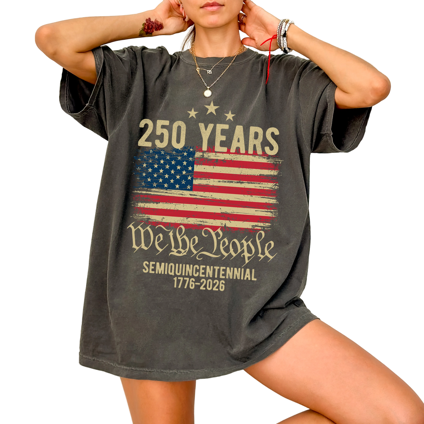 Woman wearing pepper color We The People 250 Years shirt 1776–2026 patriotic America 250 design, 4th Of July T-Shirts